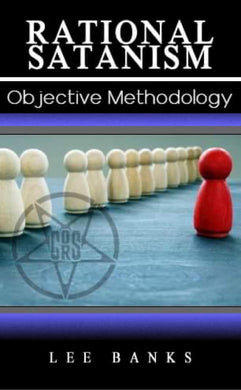 Rational Satanism Objective Methodology pre order ( march 2024 )