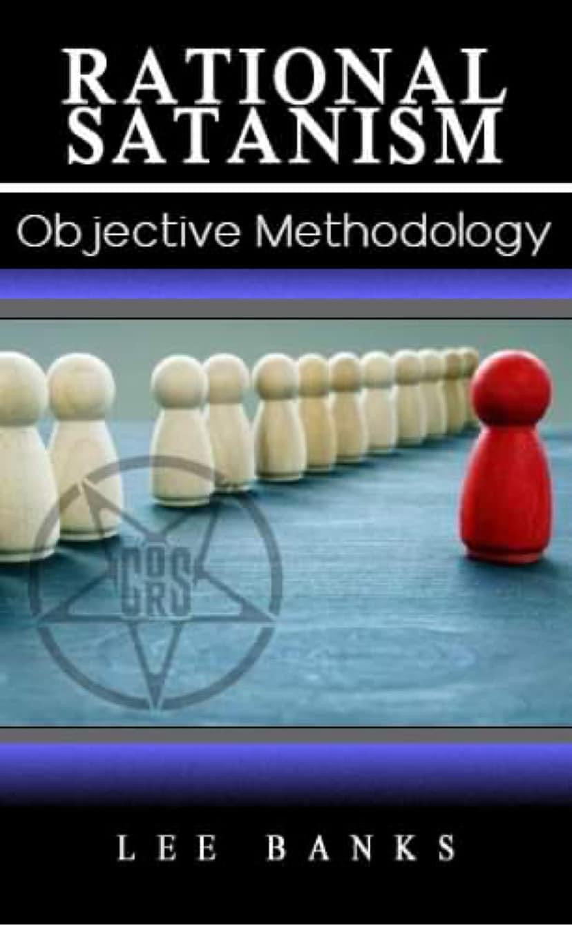 Rational Satanism Objective Methodology pre order ( June 2025)