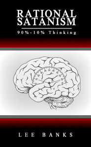 Rational Satanism 90% 10% Thinking