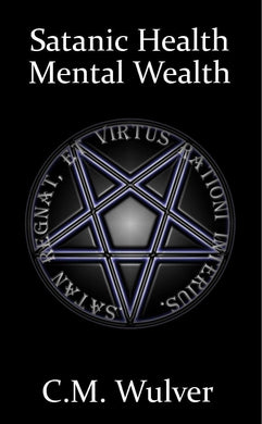 Satanic health, mental wealth