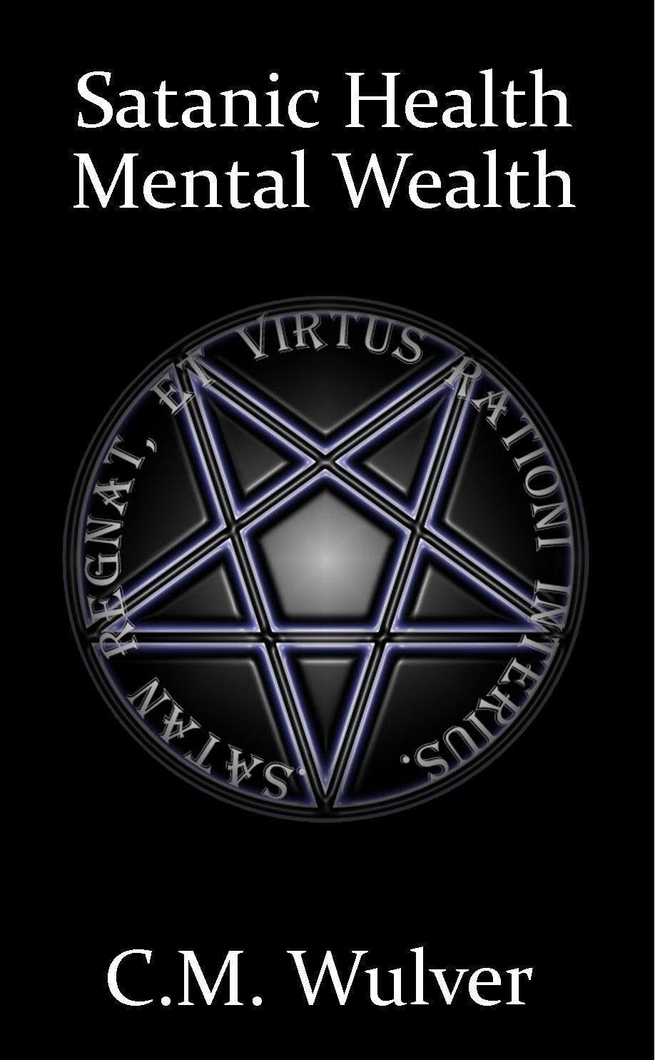 Satanic health, mental wealth